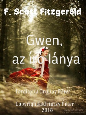 cover image of F. Scott Fitzgerald Gwen, az író lánya Fordította Ortutay Péter